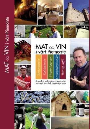 Mat og vin i vårt Piemonte 9788299804707 Eli Anne Langen Frode Refstad Brukte bøker
