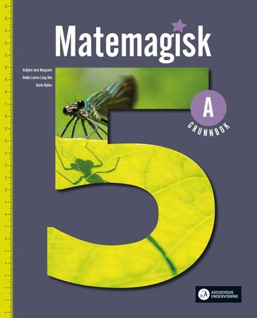 Matemagisk 5A 9788203408014 Tom-Erik Kroknes Hans Persson Annette Hessen Bjerke Olaug Ellen Lona Svingen Andreas Hernvald Gunnar Kryger Lena Zetterquist Brukte bøker