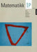 Matematikk 1P 9788203333552 Odd Heir Gunnar Erstad Ørnulf Borgan John Engeseth Per Inge Pedersen Brukte bøker