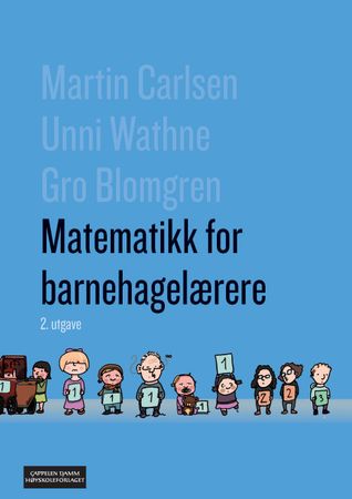 Matematikk for barnehagelærere 9788276349788 Unni Wathne Gro Blomgren Martin Carlsen Brukte bøker