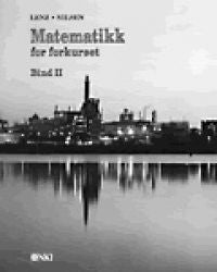 Matematikk for forkurset. Bd. 2 9788256229277 Leif Nilsen Jan E. Lenz Brukte bøker