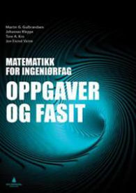 Matematikk for ingeniørfag : oppgaver og fasit 9788205477964 Martin G. Gulbrandsen Johannes Kleppe Tore A. Kro Jon Eivind Vatne Brukte bøker