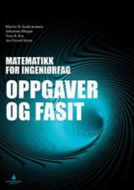 Matematikk for ingeniørfag : oppgaver og fasit 9788205477964 Martin G. Gulbrandsen Johannes Kleppe Tore A. Kro Jon Eivind Vatne Brukte bøker