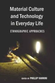 Material Culture and Technology in Everyday Life 9781433103018  Brukte bøker