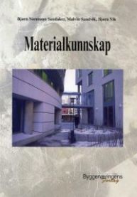 Materialkunnskap 9788280210210 Bjørn Normann Sandaker Solveig Sandness Brukte bøker