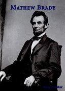 Mathew Brady 9781572153424 Barry Pritzker Brukte bøker