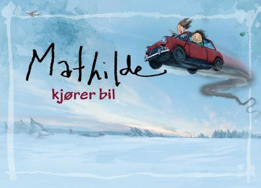 Mathilde kjører bil 9788293059264 Einar Andreas Lund Brukte bøker