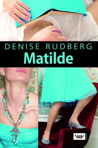 Matilde 9788204136299 Denise Rudberg Brukte bøker