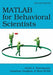 MATLAB for Behavioral Scientists 9780415535946 David A. Rosenbaum Jonathan Vaughan (Professor) Brad Wyble Brukte bøker