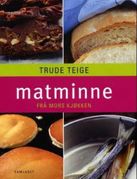 Matminne 9788252162202 Trude Teige Brukte bøker