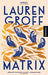 Matrix 9788203367786 Lauren Groff Brukte bøker