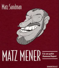 Matz mener 9788244607698 Matz Sandman Brukte bøker