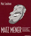 Matz mener 9788244607698 Matz Sandman Brukte bøker