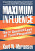 Maximum Influence 9780814472583 Kurt W. Mortensen Brukte bøker