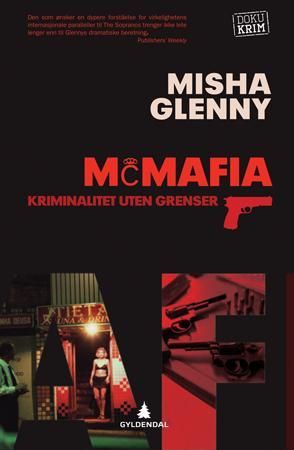 Mcmafia 9788205342231 Misha Glenny Brukte bøker