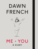 Me. You. A Diary 9780718187569 Dawn French Brukte bøker