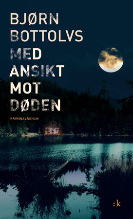 Med ansikt mot døden 9788205511095 Bjørn Bottolvs Brukte bøker