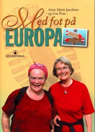 Med fot på Europa 9788205315556 Lise Foss Anne Marit Jacobsen Brukte bøker