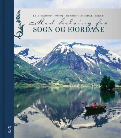 Med helsing frå Sogn og Fjordane 9788279591955 Henning Rivedal Brukte bøker