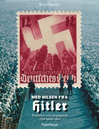 Med hilsen fra Hitler 9788243009936 Kim Hjardar Brukte bøker