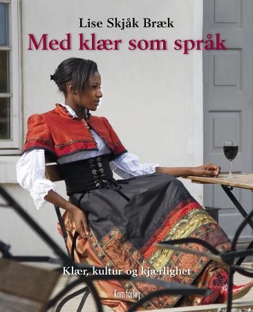Med klær som språk 9788292496688 Lise Skjåk Bræk Brukte bøker