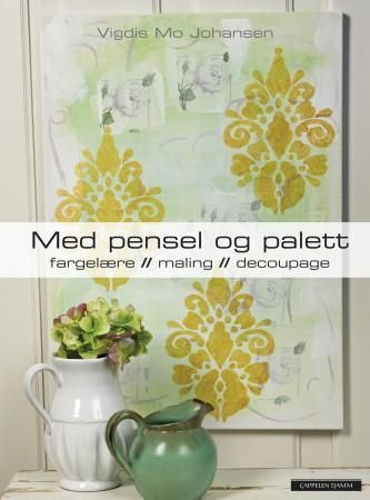 Med pensel og palett 9788202316440 Vigdis Mo Johansen Brukte bøker