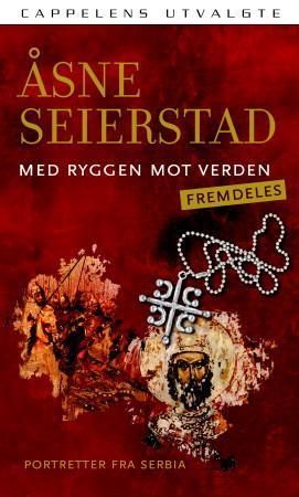 Med ryggen mot verden - fremdeles 9788202240363 Åsne Seierstad Brukte bøker
