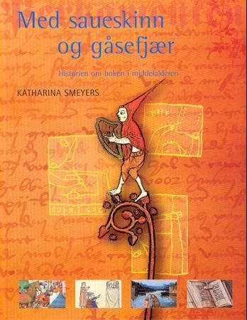 Med saueskinn og gåsefjær 9788291991061 Katharina Smeyers Brukte bøker