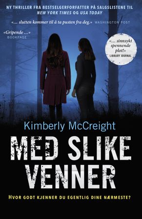 Med slike venner 9788202786014 Kimberly McCreight Brukte bøker
