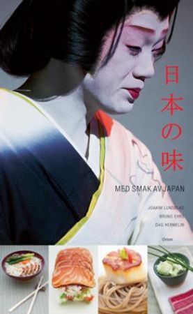 Med smak av Japan 9788245807561 Joakim Lundblad Dag Hermelin Brukte bøker