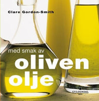 Med smak av olivenolje 9788205324039 Clare Gordon-Smith Brukte bøker