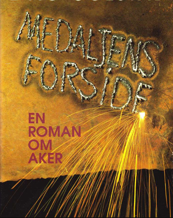 Medaljens forside: en roman om Aker (Innbundet) - Bokia.no