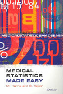 Medical Statistics Made Easy 9781859962190 Michael Harris Gordon Taylor Brukte bøker