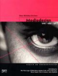 Mediedesign: bilde, tekst, lyd 9788249201914 Thor Sivertsen Vera Z. Framnes Kenn-Ole Moen Johnny Sareussen Jonas Gythfeldt Wictor Faanes Stein Holmboe Erichsen Elin Fiske Lyngø C.F. Wesenberg Dagfinn Tvedt Brukte bøker