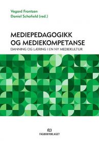 Mediepedagogikk og mediekompetanse 9788245020731  Brukte bøker