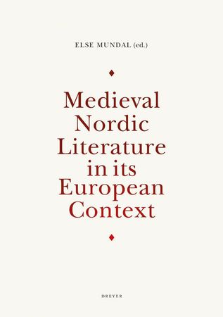 Medieval Nordic literature in its European context 9788282650724  Brukte bøker