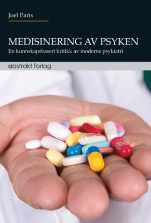 Medisinering av psyken 9788279353010 Joel Paris Brukte bøker