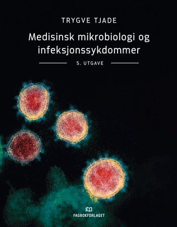 Medisinsk mikrobiologi og infeksjonssykdommer 9788245035469 Trygve Tjade Brukte bøker