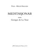 Meditasjonar over Georges De La Tour 9788202128609 Paal-Helge Haugen Brukte bøker