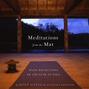 Meditations from the Mat 9780385721547 Rolf Gates Katrina Kenison Brukte bøker