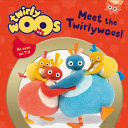 Meet the Twirlywoos 9780008149161 Stella Gurney Brukte bøker
