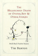 Melancholy Death of Oyster Boy, The-Holiday Ed. 9780060526498 Tim Burton Brukte bøker