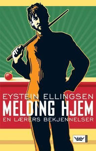 Melding hjem 9788204118011 Eystein Ellingsen Brukte bøker