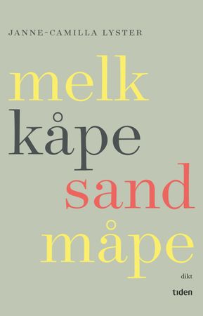 Melk kåpe sand måpe 9788210054778 Janne-Camilla Lyster Brukte bøker