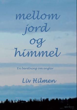 Mellom jord og himmel 9788230011553 Liv Hilmen Brukte bøker