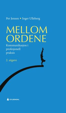 Mellom ordene 9788205513532 Inger Ulleberg Per Jensen Brukte bøker