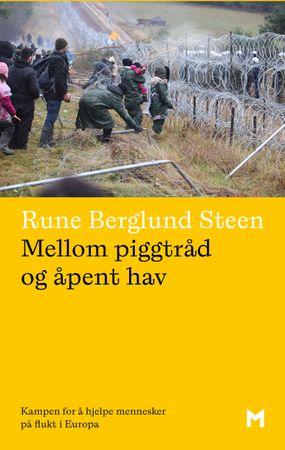 Mellom piggtråd og åpent hav 9788283421842 Rune Berglund Steen Brukte bøker