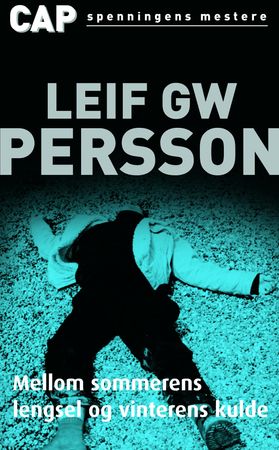 Mellom sommerens lengsel og vinterens kulde 9788202245061 Leif G.W. Persson Brukte bøker