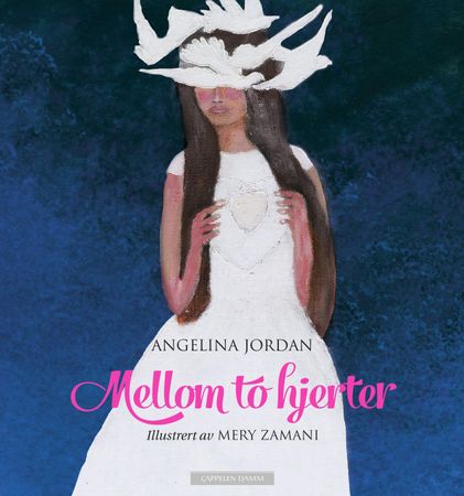 Mellom to hjerter 9788202502881 Angelina Jordan Brukte bøker