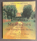 Memories of the Old Plantation Home 9780970559104 Laura Locoul Gore Norman J. Marmillion Sand Warren Marmillion Brukte bøker